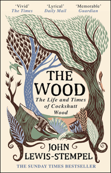 Paperback The Wood: The Life & Times of Cockshutt Wood Book