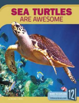 Paperback Sea Turtles Are Awesome (Animals Are Awesome) Book