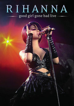 DVD Rhianna: Good Girl Gone Bad Live Book