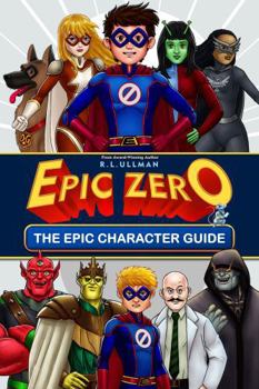 Paperback Epic Zero: The Epic Character Guide (Tales of a Not-So-Super 6th Grader) Book