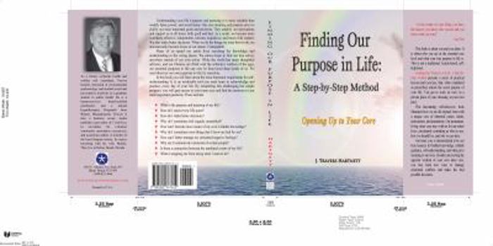 Hardcover Finding Our Purpose in Life: A Step-by-Step Method Book