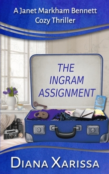 The Ingram Assignment - Book #9 of the Janet Markham Bennett Cozy
