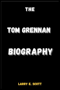Paperback The Tom Grennan Biography Book