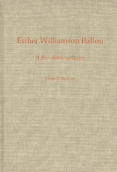 Hardcover Esther Williamson Ballou: A Bio-Bibliography Book