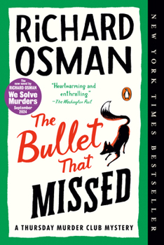 Paperback The Bullet That Missed: A Thursday Murder Club Mystery Book