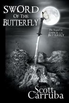 Sword of the Butterfly - Book #2 of the Butterfly