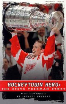 Paperback Hockeytown Hero: The Steve Yzerman Story: An Authorized Biography Book