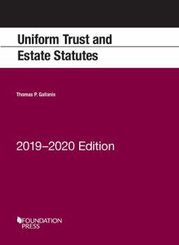 Paperback Uniform Trust and Estate Statutes, 2019-2020 Edition (Selected Statutes) Book