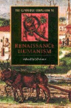 The Cambridge Companion to Renaissance Humanism (Cambridge Companions to Literature)