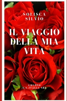 Paperback Il viaggio della mia vita [Italian] Book