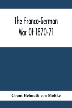 Paperback The Franco-German War Of 1870-71 Book