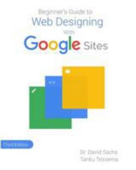 Paperback Beginner's Guide to Web Designing with Google Sites Book