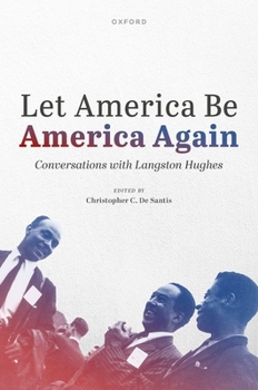 Hardcover Let America Be America Again: Conversations with Langston Hughes Book