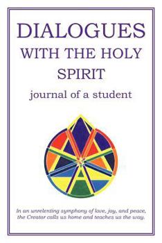 Paperback Dialogues with the Holy Spirit: Journal of a Student Book