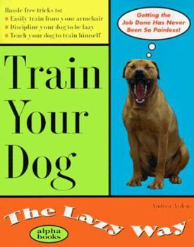 Paperback Train Your Dog the Lazy Way Book