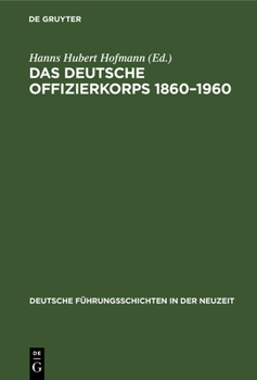 Hardcover Das Deutsche Offizierkorps 1860-1960 [German] Book