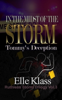 Paperback In the Midst of the Storm Tommy's Deception Book