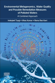 Paperback Environmental Metagenomics, Water Quality and Suggested Remediation Measures of Polluted Waters: A Combined Approach Book