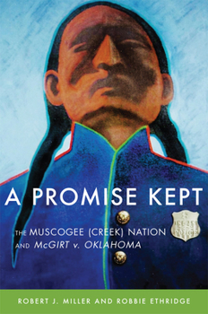 Hardcover A Promise Kept: The Muscogee (Creek) Nation and McGirt v. Oklahoma Book