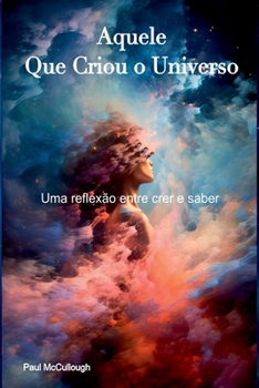 Paperback Aquele Que Criou O Universo [Portuguese] Book