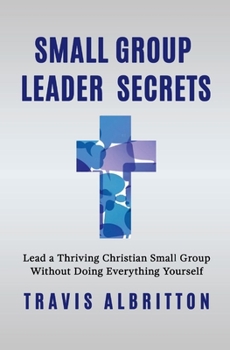 Hardcover Small Group Leader Secrets: Volume 1 Book
