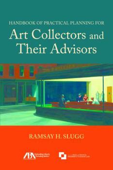 Paperback Handbook of Practical Planning for Art Collectors and Their Advisors Book