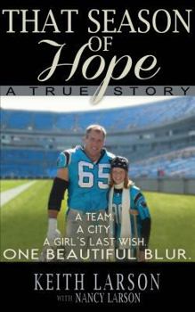 Paperback That Season of Hope: A Team. a City. a Girl's Last Wish. One Beautiful Blur. a True Story Book