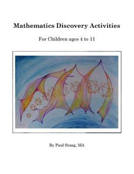 Paperback Mathematics Discovery Activities: For Children ages 4 to 11 Book