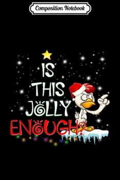 Composition Notebook: Is This Joly Enough Funny Chicken Lovers  Journal/Notebook Blank Lined Ruled 6x9 100 Pages