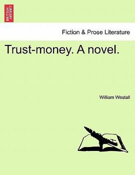 Paperback Trust-Money. a Novel. Book