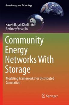 Paperback Community Energy Networks with Storage: Modeling Frameworks for Distributed Generation Book