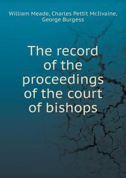 Paperback The record of the proceedings of the court of bishops Book