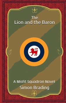 The Lion and the Baron - Book #4 of the Misfit Squadron