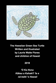 Paperback The Hawaiian Green Sea Turtle - The Honu Book