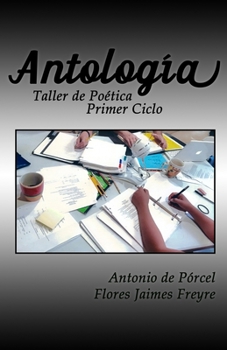 Paperback Antología: Taller de Poética Primer Ciclo [Spanish] Book