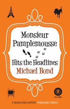 Paperback Monsieur Pamplemousse Hits the Headlines Book