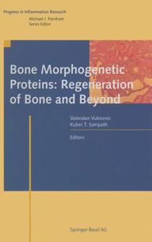 Hardcover Bone Morphogenetic Proteins: Regeneration of Bone and Beyond Book