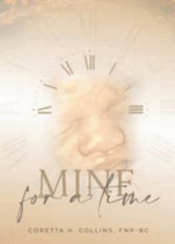 Paperback Mine For A Time Book