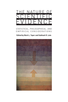 Paperback The Nature of Scientific Evidence: Statistical, Philosophical, and Empirical Considerations Book