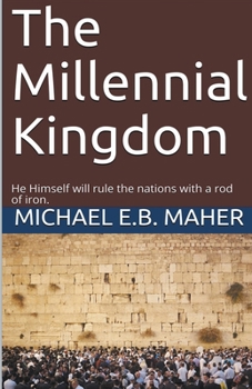 Paperback The Millennial Kingdom Book