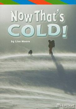Paperback Storytown: Ell Reader Grade 5 Now That's Cold Book