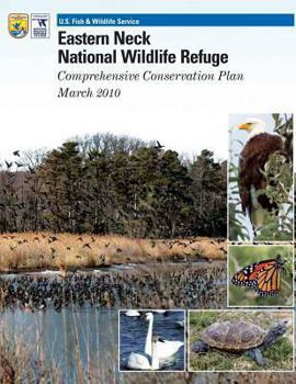 Paperback Eastern Neck National Wildlife Refuge Comprehensive Conservation Plan Book