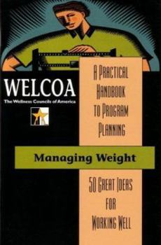 Paperback Managing Weight: 50 Great Ideas for Working Well Book