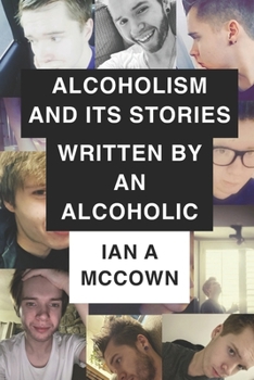 Paperback Alcoholism And Its Stories Written By An Alcoholic Book
