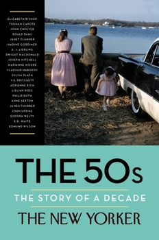 The New Yorker Book of the 50s: Story of a Decade - Book #2 of the Story of a Decade