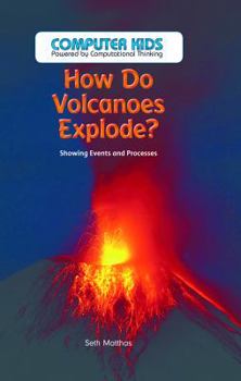 Library Binding How Do Volcanoes Explode?: Showing Events and Processes Book