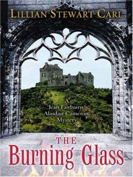 Hardcover The Burning Glass: A Jean Fairbairn/Alasdair Cameron Mystery Book