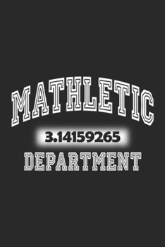 Paperback mathletic 3.14159265 department: Science Math Teacher Pi Mathematics Algebra Journal/Notebook Blank Lined Ruled 6x9 100 Pages Book