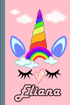 Eliana : Personalized Unicorn Sketchbook for Girls with Pink Name: Eliana: Personalized Unicorn Sketchbook for Girls with Pink Name Doodle, Sketch, Create!