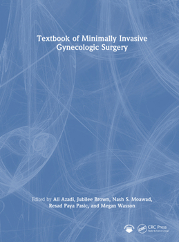 Hardcover Textbook of Minimally Invasive Gynecologic Surgery Book